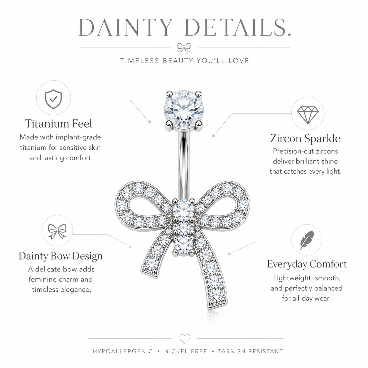 Dazzling Titanium Bow Belly Button Ring key benefits: Hypoallergenic Titanium, CZ Sparkle, Dainty Bow Design, Lightweight Comfort, Everyday Wear